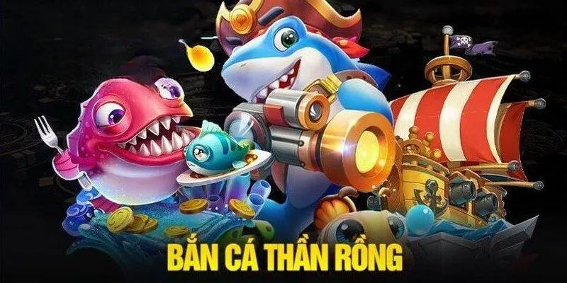 Bắn cá thần rồng đã trở thành tâm điểm thu hút sự chú ý của đông đảo game thủ